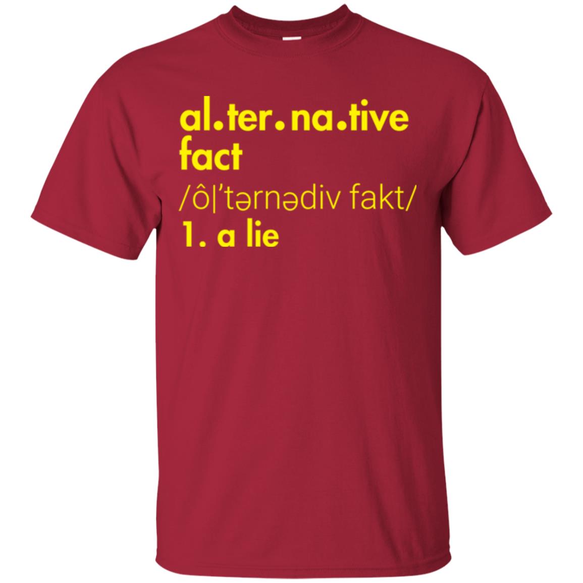 Music Lover T-shirt Al-ter-na-tive Fact A Lie Cardinal