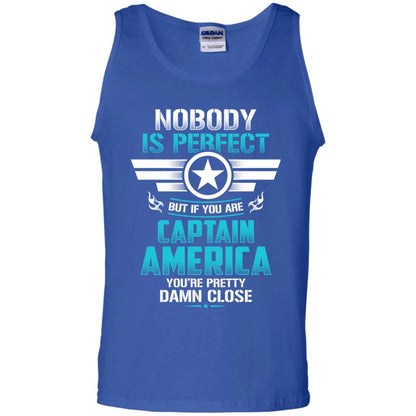 Nobody Is Perfect But If You Are Captain America You_re Pretty Damn Close Movie Fan T-shirt Royal