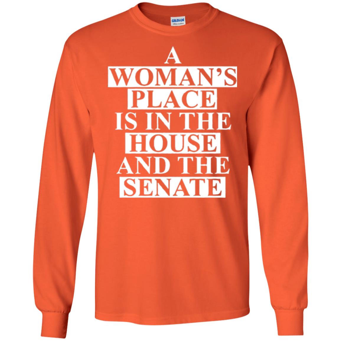 A Wonma_s Place Is In The House And The Senate T-shirt Orange