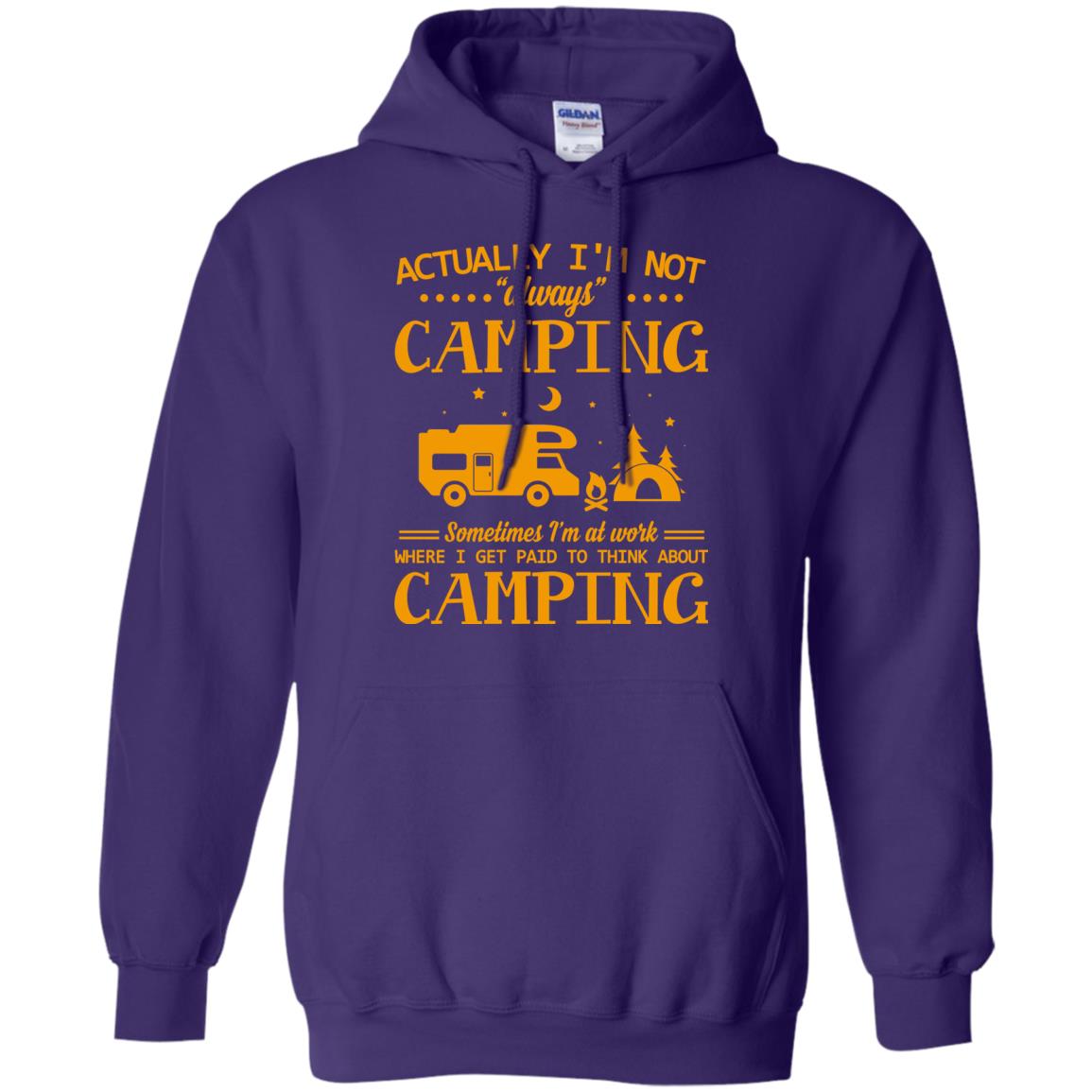 Actually I_m Not Always Camping Camper T-shirt Purple