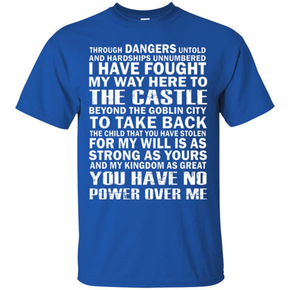 I Have Fought My Way Here To The Castle To Take Back The Child That You Have Stolen Royal