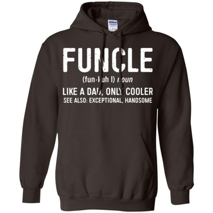 Funcle Definition T-shirt Like A Dad Only Cooler Uncle Dark Chocolate