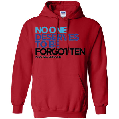 Inspirational T-shirt No One Deserves To Be Forgotten Red