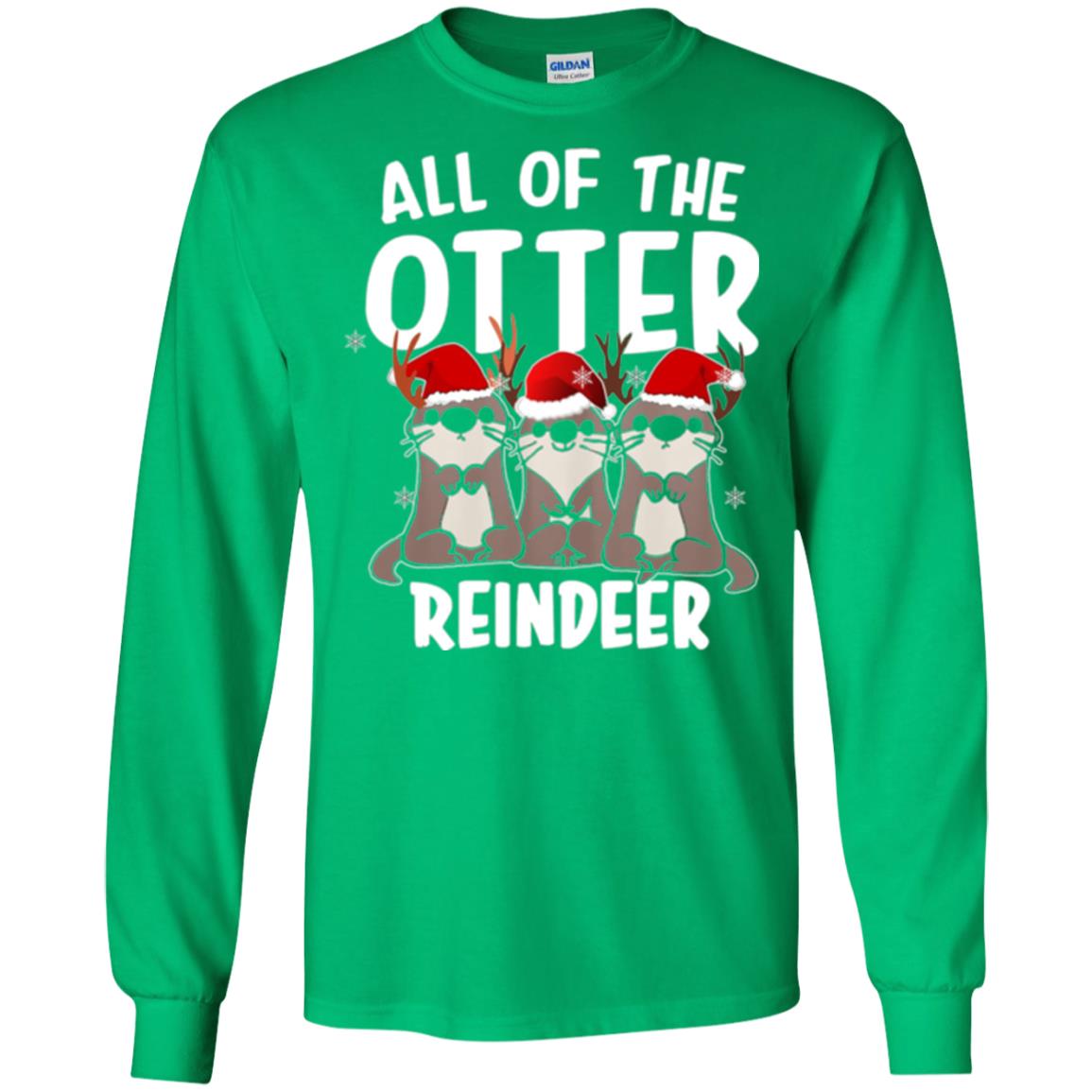 Christmas T-shirt All Of The Otter Reindeer Irish Green