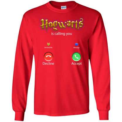 Hogwarts Is Calling You ShirtG240 Gildan LS Ultra Cotton T-Shirt