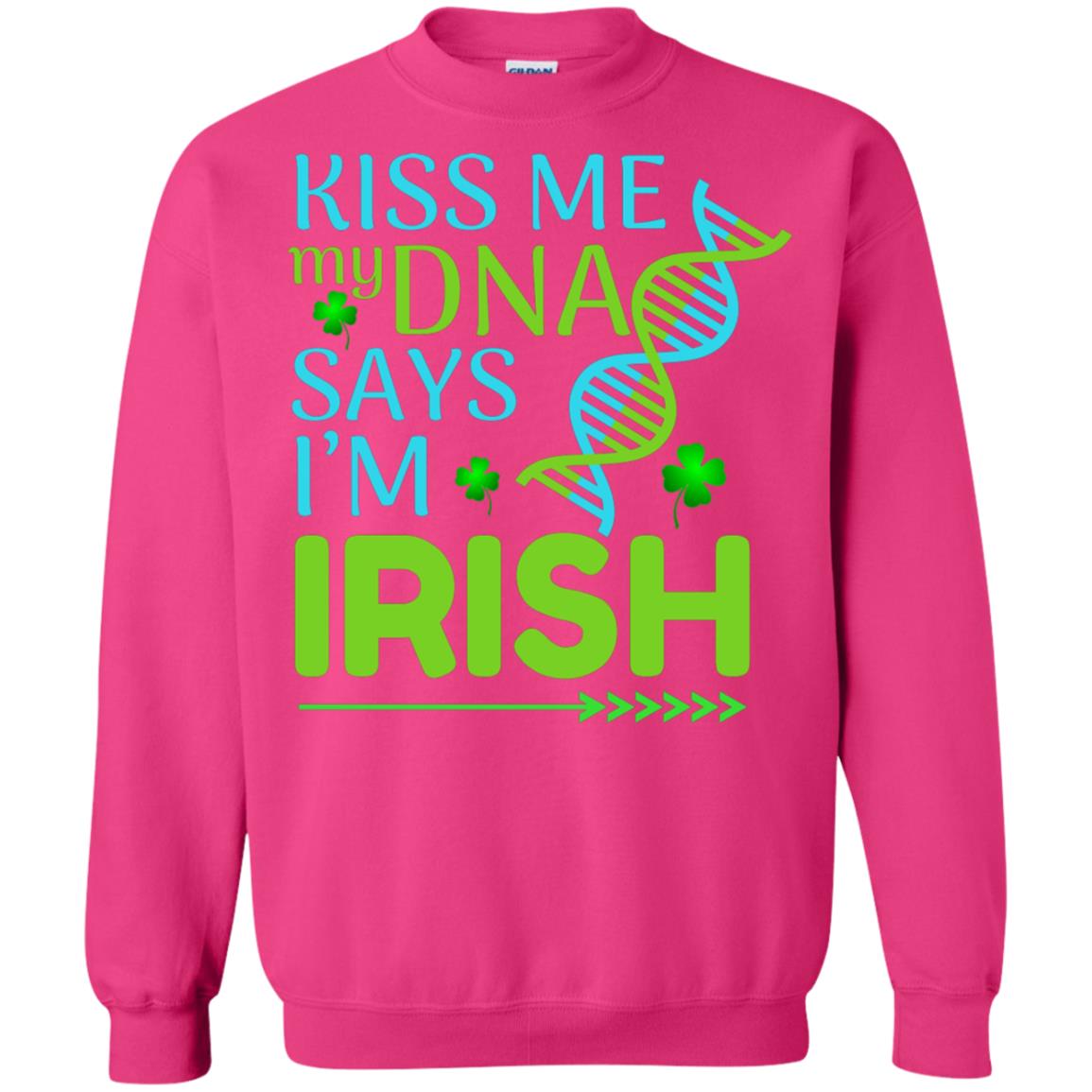 Kiss Me My Dna Say I'm Irish Saint Patricks Day Shirt Heliconia