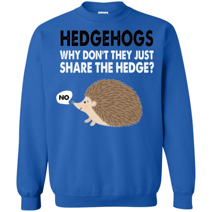 Hedgehogs T-shirt Why Don_t They Just Share Hedge Royal