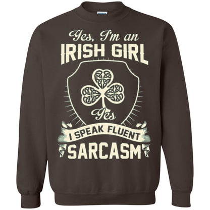 St Patricks Day T-shirt I_m An Irish Girl I Speak Fluent Sarcasm Dark Chocolate