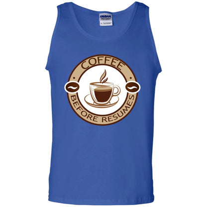 Coffee Before Resumes Coffee Lovers Shirt Royal
