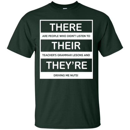 There Are People Who Don_t Listen To Their Teacher Student T-shirt Forest