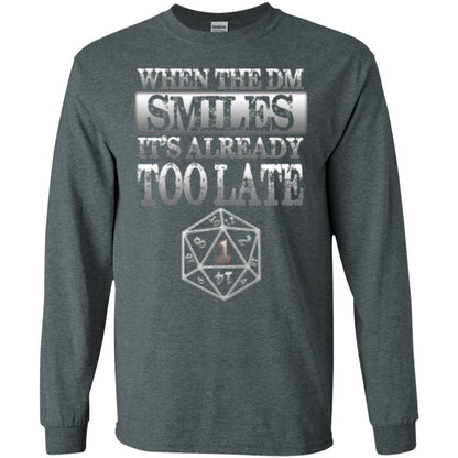 When The Dm Smiles It_s Too Late T-shirt Dark Heather
