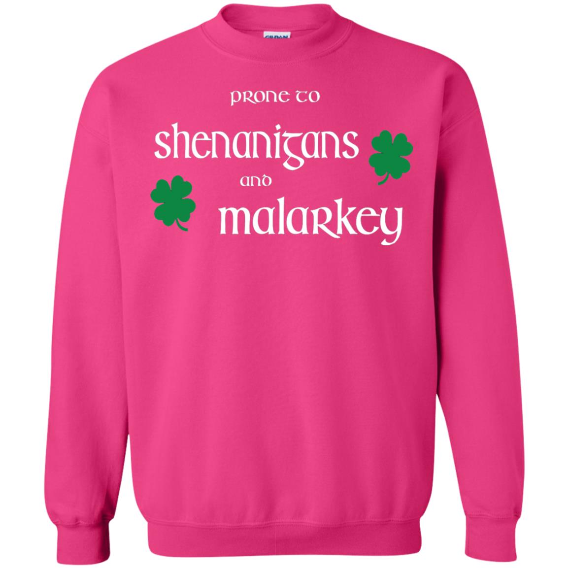 Prone To Shenanigans And Malarkey St Patricks Day T-shirt Heliconia