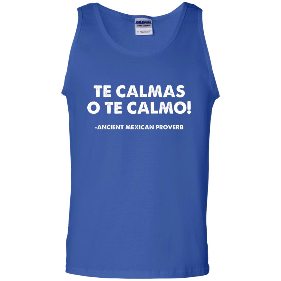 Te Calmas O Te Calmo Funny T-shirt Royal