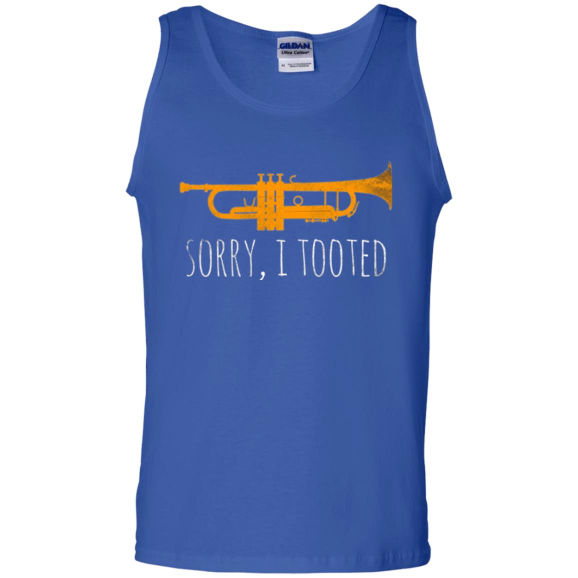 Trumpet Lovers T-shirt Sorry I Tooted Royal