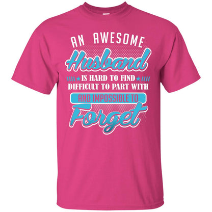 Husband T-shirt An Awesome Husband Is Hard To Heliconia