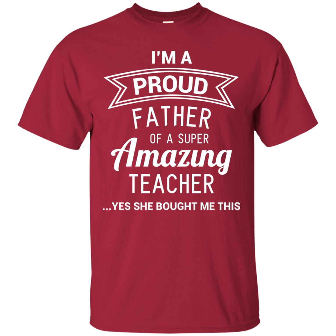 Im A Proud Father Of A Super Amazing Teacher Cardinal