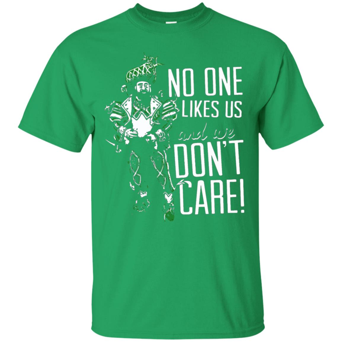 No One Likes Us We Don_t Care Philly Football Lover T-shirt Irish Green