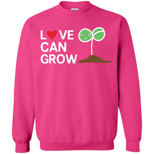 Love Can Grow Gardener ShirtG180 Gildan Crewneck Pullover Sweatshirt 8 oz.