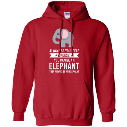 Always Be Yourself Unless You Can Be An Elephant T-shirt Elephant Lovers T-shirt Red