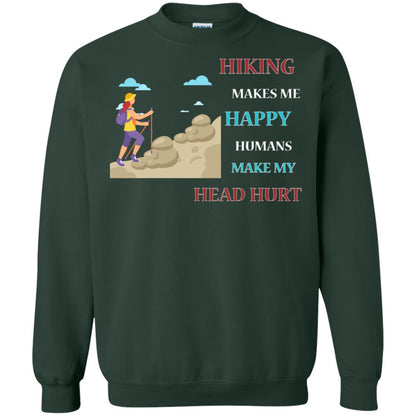 Hiking Make Me Happy Humans Make My Head Hurt Shirt Forest Green