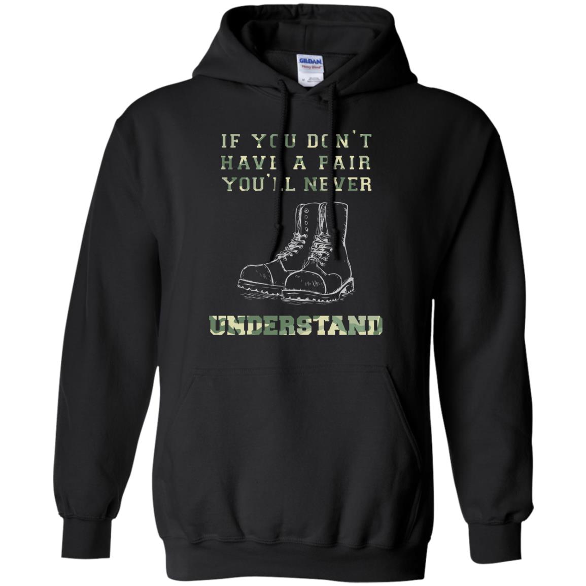 If You Dont Have A Pair You Will Never Understand Shirt Black