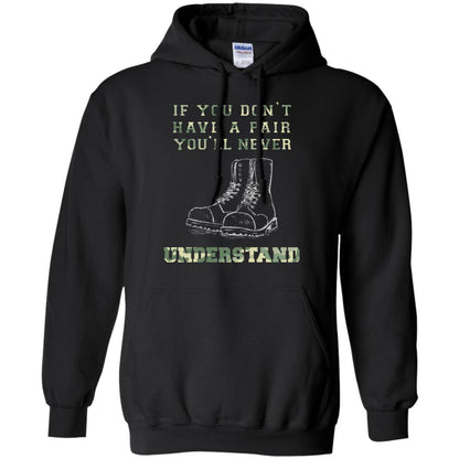 If You Dont Have A Pair You Will Never Understand Shirt Black