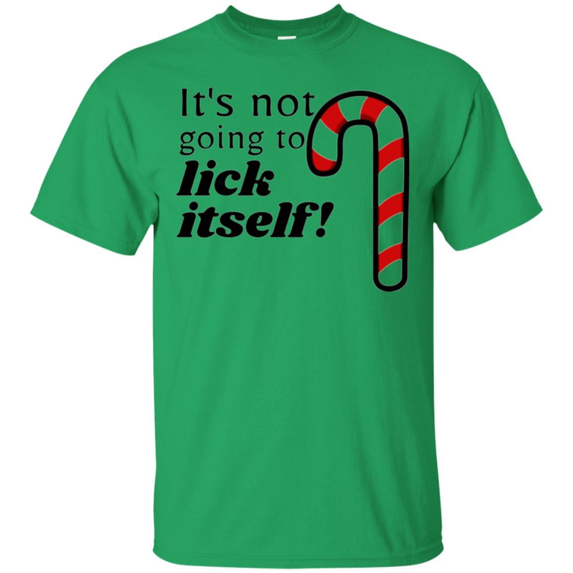 Christmas T-shirt It_s Not Going To Lick Itself Irish Green