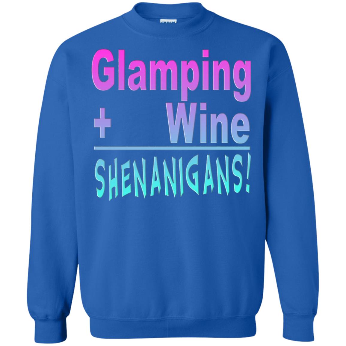 Glamping Drink Wine Shenanigans Funny Happy Glamper T-shirt Royal