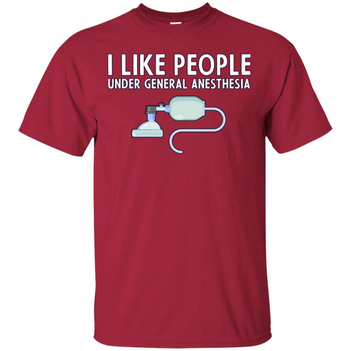 I Like People Under General Anesthesia Funny Saying Shirt Cardinal