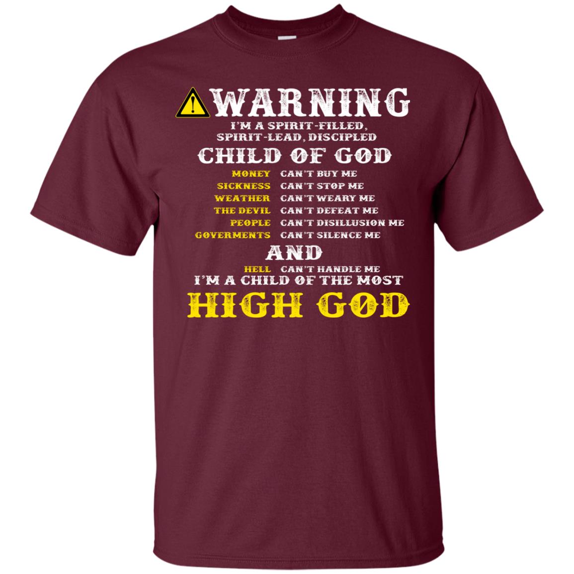 Christian T-shirt Warning I’m A Spirit-filled Spirit-lead Discipled Child Of God Maroon