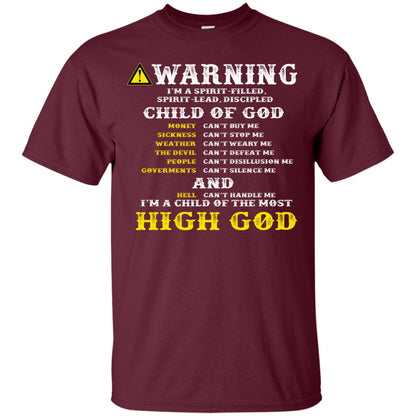 Christian T-shirt Warning I’m A Spirit-filled Spirit-lead Discipled Child Of God Maroon