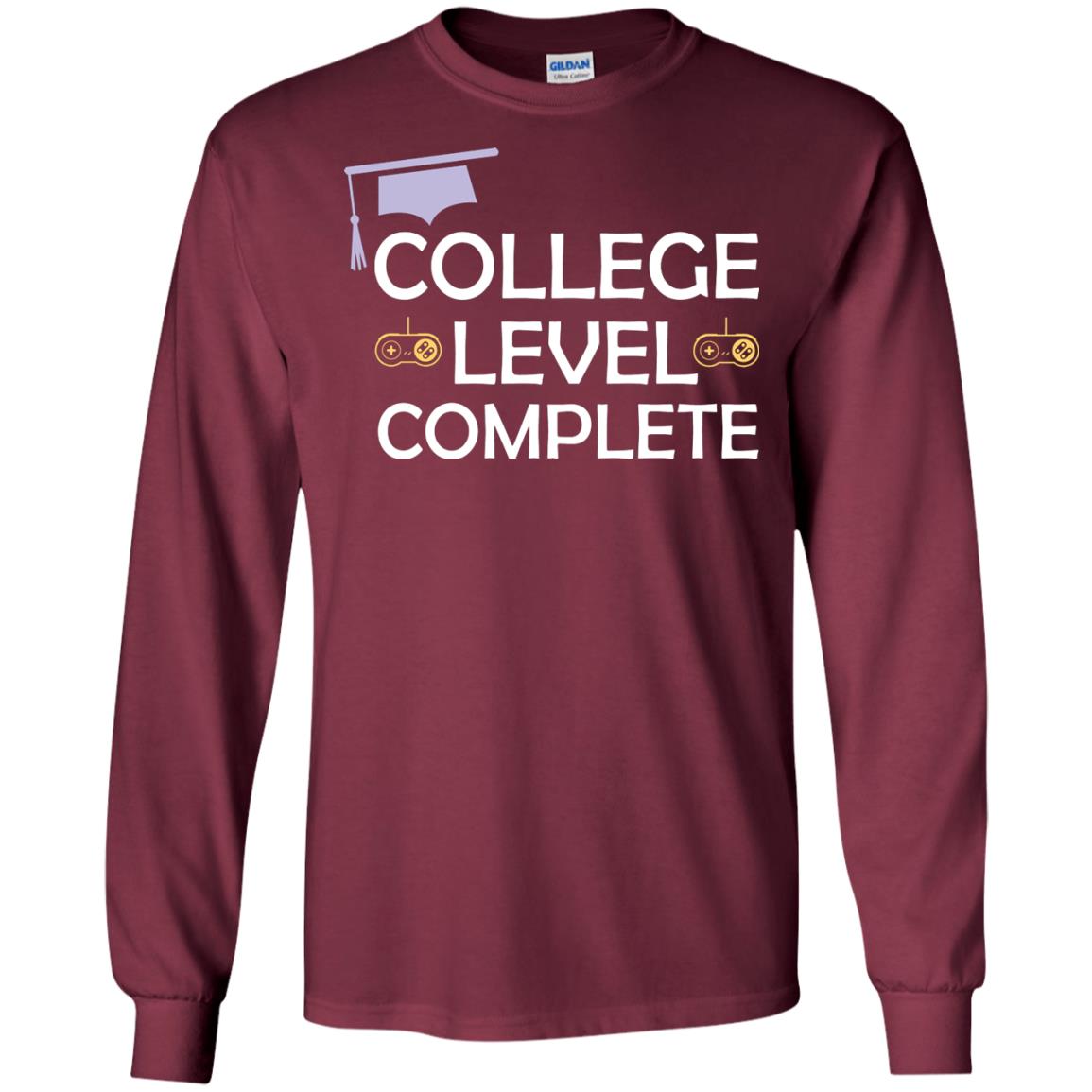 College Level Complete Funny College Graduation Shirt Maroon