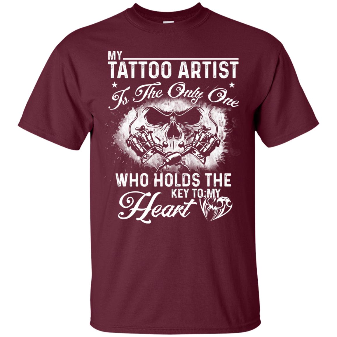 My Tatto Artist T-shirt The Only One Who Holds The Key To My Heart Maroon