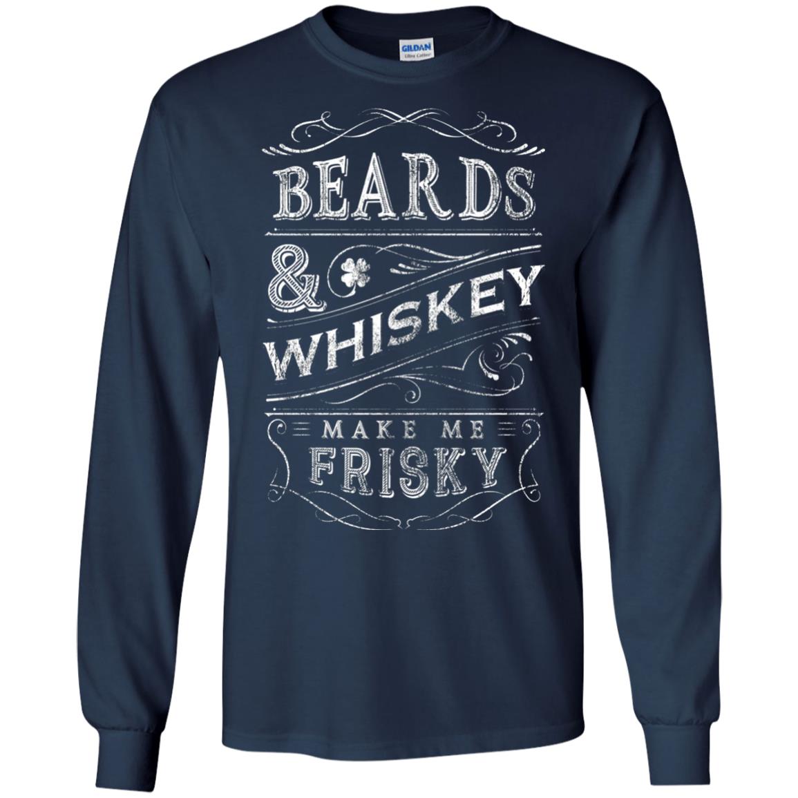 Beards And Whiskey Make Me Frisky Shirt Navy
