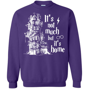 It's Not Much But It's Home Hogwarts Harry Potter Fan ShirtG180 Gildan Crewneck Pullover Sweatshirt 8 oz.