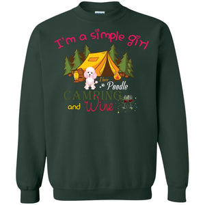 I’m A Simple Girl I Love Poodle Camping And Wine ShirtG180 Gildan Crewneck Pullover Sweatshirt 8 oz.