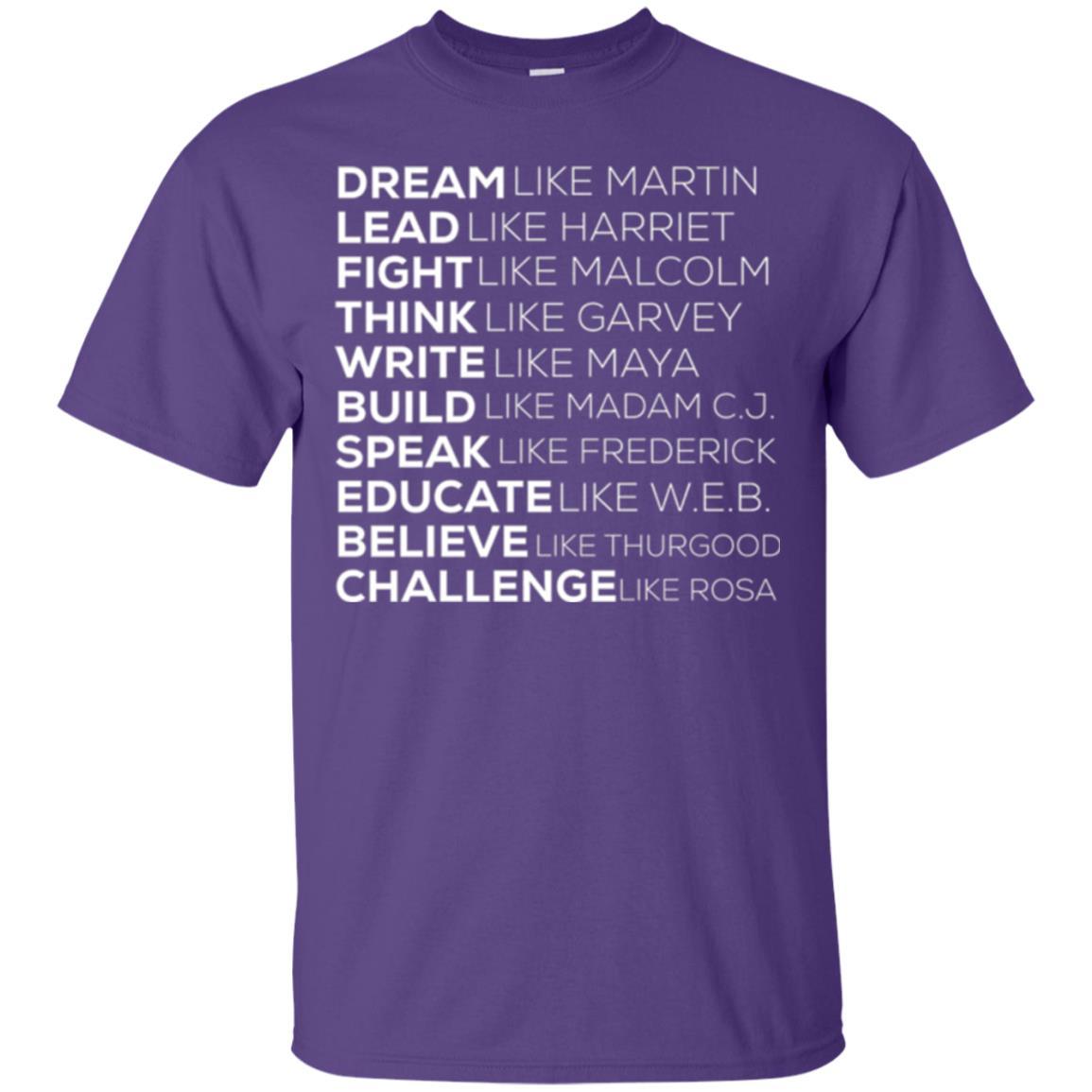 Educate T-shirt Dream Like Martin Lead Like Harriet Fight Like Malcolm Purple