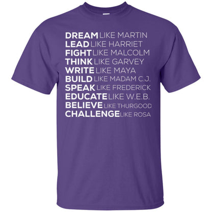 Educate T-shirt Dream Like Martin Lead Like Harriet Fight Like Malcolm Purple