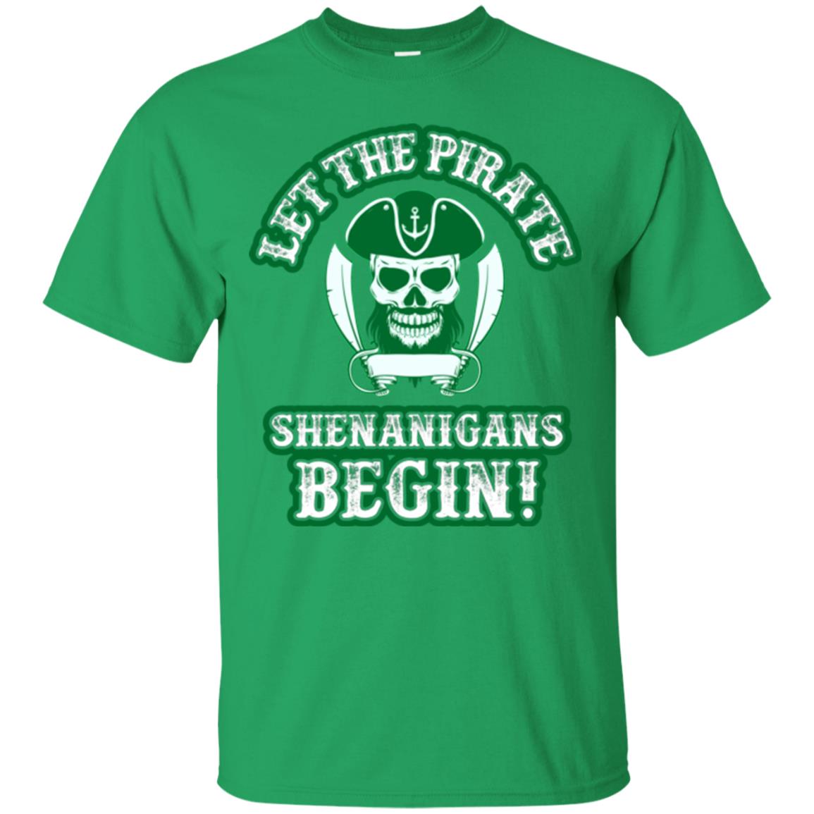 Saint Patrick's Day T-shirt Let The Pirate Shenanigans Begin Irish Green