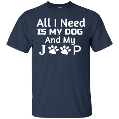 Dogs Lover T-shirt All I Need Is My Dog And My Jeep Navy