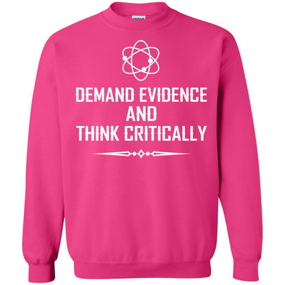 Demand Evidence And Think Critically Shirts Heliconia