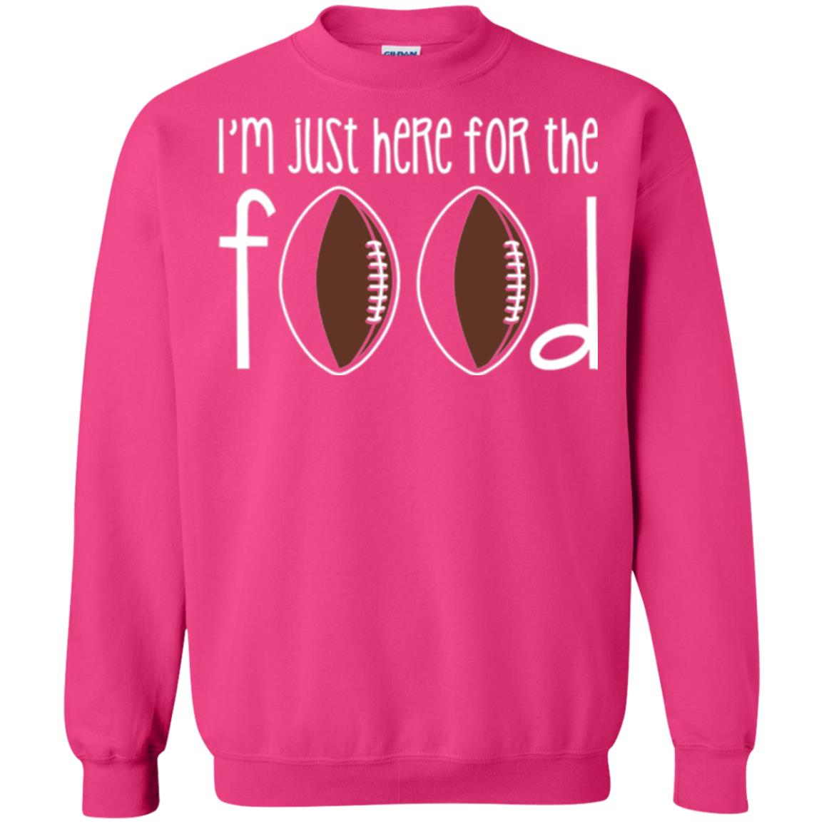 Football Lover T-shirt I_m Just Here For The Food Heliconia