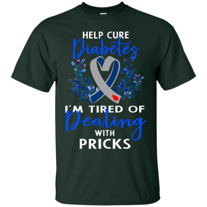 Help Cure Diabetes I'm Tired Of Dealing With Pricks Gift Shirt Forest