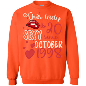 This Lady Is 20 Sexy Since October 1998 20th Birthday Shirt For October WomensG180 Gildan Crewneck Pullover Sweatshirt 8 oz.