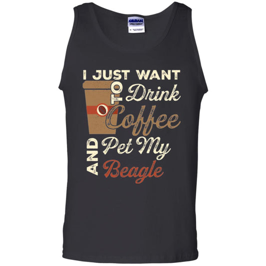 Coffee Lovers T-shirt I Just Want To Drink Coffee And Pet My Beagle Black