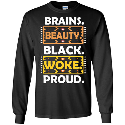 Brains Beauty Black Woke Proud African American T-shirt Black