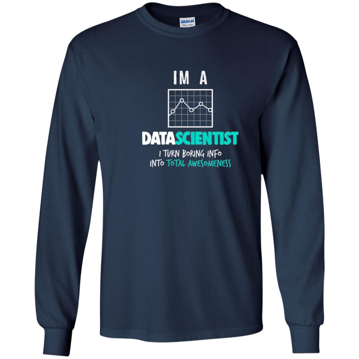 Data Scientist I Turn Boring Into Totall Awesomeness Navy