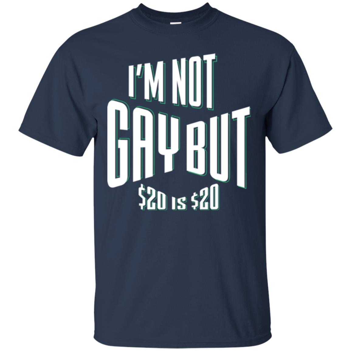 Funny Bi-curious Bachelor Humor Party T-shirt I'm Not Gay But $20 Is $20 Navy