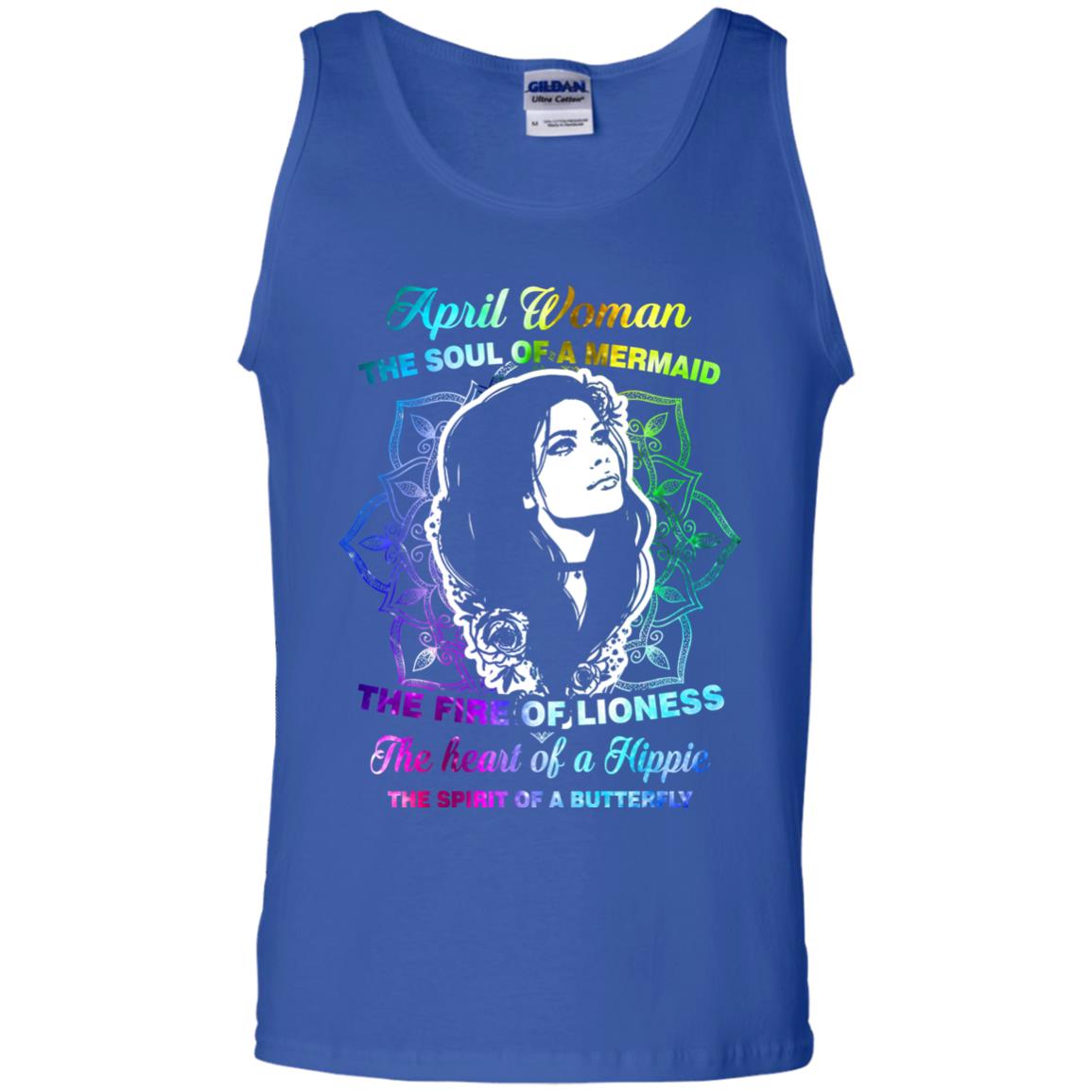 April Woman Shirt The Soul Of A Mermaid The Fire Of Lioness The Heart Of A Hippeie The Spirit Of A Butterfly Royal