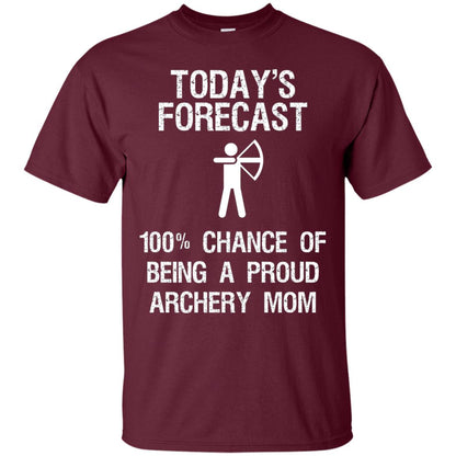 Archery Mom Shirt Forecast Chance Of Being A Proud Archery Mom Maroon
